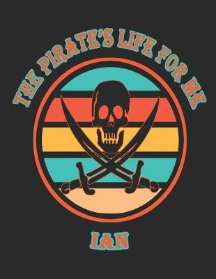 Book cover for The Pirate's Life For Me Ian