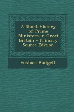 Cover of A Short History of Prime Ministers in Great Britain