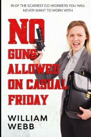 Cover of No Guns Allowed On Casual Friday