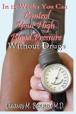 Book cover for In 12 weeks You Can Control Your High Blood Pressure Without Drugs