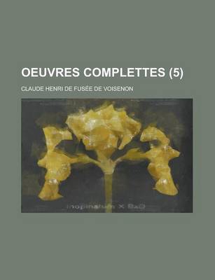 Book cover for Oeuvres Complettes (5 )