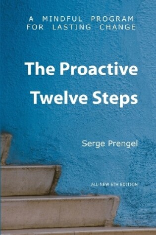 Cover of The Proactive Twelve Steps