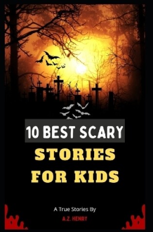 Cover of 10 Best Scary Stories For Kids