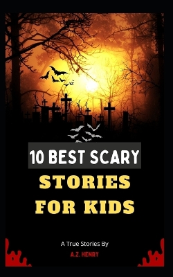 Book cover for 10 Best Scary Stories For Kids