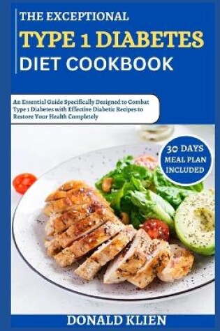 Cover of The Exceptional 2024 Type 1 Diabetes Diet Cookbook