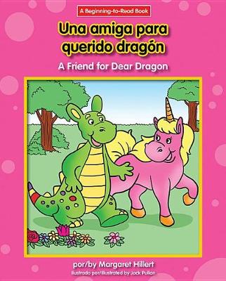 Book cover for Una Amiga Para Querido Dragon/A Friend For Dear Dragon
