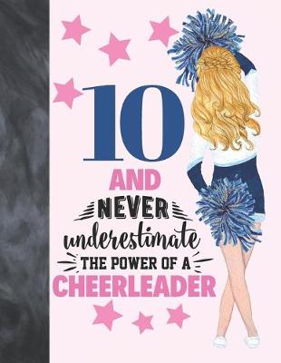 Book cover for 10 And Never Underestimate The Power Of A Cheerleader