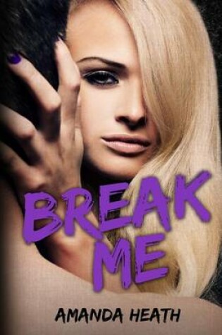 Cover of Break Me