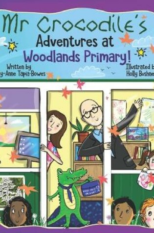 Cover of Mr Crocodile's Adventures at Woodlands Primary!