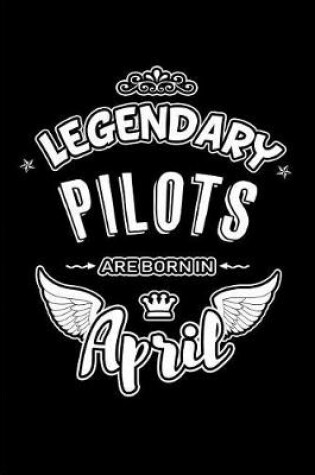 Cover of Legendary Pilots Are Born in April