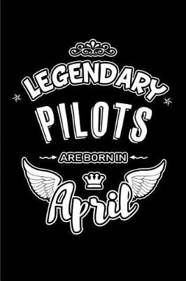 Book cover for Legendary Pilots Are Born in April