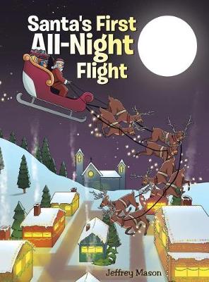 Book cover for Santa's First All Night Flight