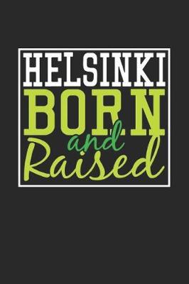 Book cover for Helsinki Born And Raised