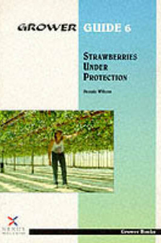 Cover of Strawberries Under Protection