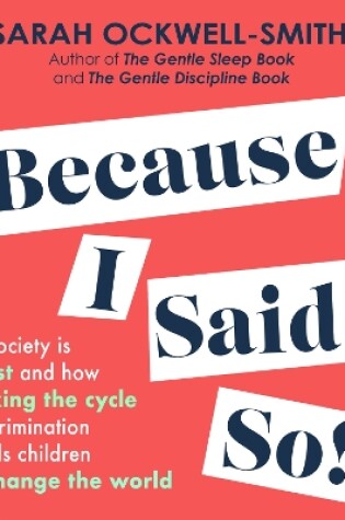 Cover of Because I Said So