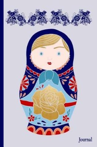 Cover of Russian Matryoshka Doll Journal