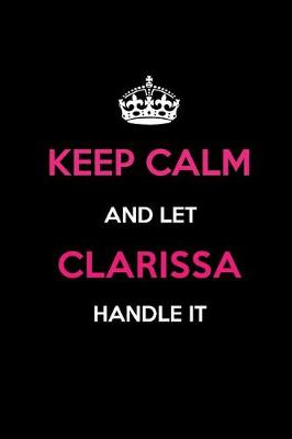 Book cover for Keep Calm and Let Clarissa Handle It