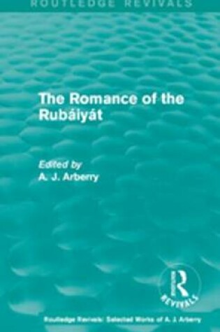 Cover of Routledge Revivals: The Romance of the Rubáiyát (1959)