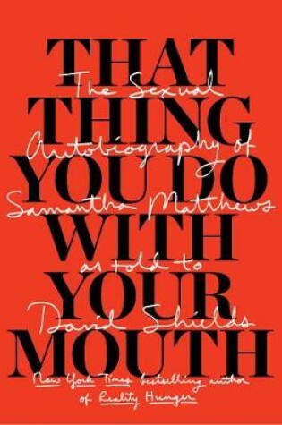 Cover of That Thing You Do With Your Mouth