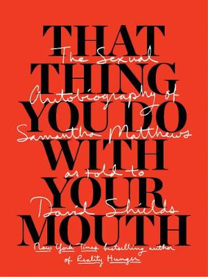 Book cover for That Thing You Do With Your Mouth