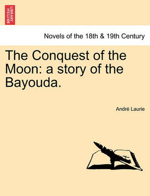 Book cover for The Conquest of the Moon