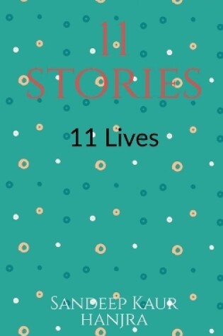 Cover of 11 stories 11 lives