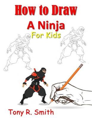 Cover of How to Draw A Ninja for Kids