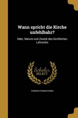 Book cover for Wann Spricht Die Kirche Unfehlbahr?