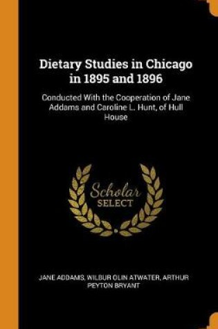 Cover of Dietary Studies in Chicago in 1895 and 1896