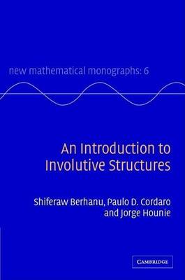 Cover of Introduction to Involutive Structures, An: New Mathematical Monographs, Volume 6.