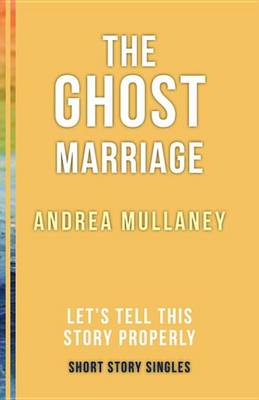 Book cover for The Ghost Marriage