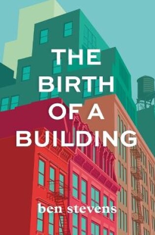 Cover of The Birth of a Building