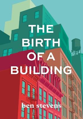 Book cover for The Birth of a Building