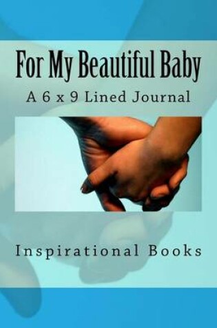 Cover of For My Beautiful Baby