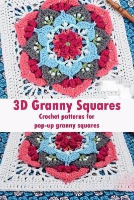 Book cover for 3D Granny Squares