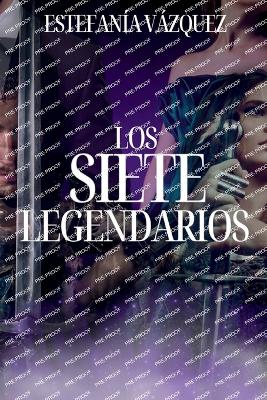 Cover of Los Siete Legendarios