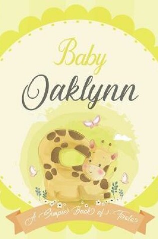 Cover of Baby Oaklynn A Simple Book of Firsts