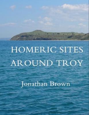 Book cover for Homeric Sites Around Troy