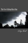 Book cover for The Free Falling Black Boy 2nd Edition