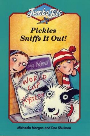 Cover of Pickles Sniffs it Out