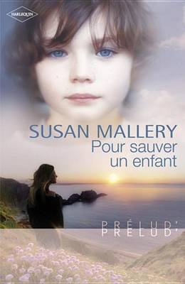 Book cover for Pour Sauver Un Enfant (Harlequin Prelud')