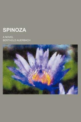 Cover of Spinoza (Volume 1); A Novel