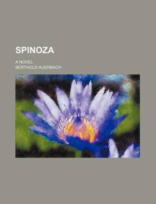 Book cover for Spinoza (Volume 1); A Novel