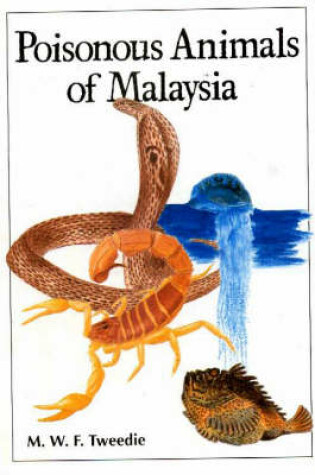 Cover of Poisonous Animals of Malaysia