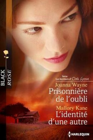 Cover of Prisonniere de L'Oubli - L'Identite D'Une Autre