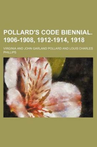 Cover of Pollard's Code Biennial. 1906-1908, 1912-1914, 1918