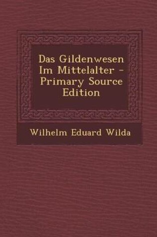 Cover of Das Gildenwesen Im Mittelalter