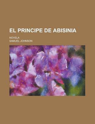 Book cover for El Principe de Abisinia; Novela