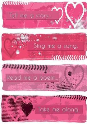 Book cover for Write Me a Story - A Journal (Grunge Hearts - College Rule)