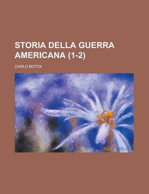 Book cover for Storia Della Guerra Americana (1-2)
